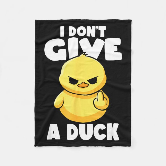 I Don't Give A Duck Lover Funny Duck Owner Rude I  Fleecedecke (Vorderseite)