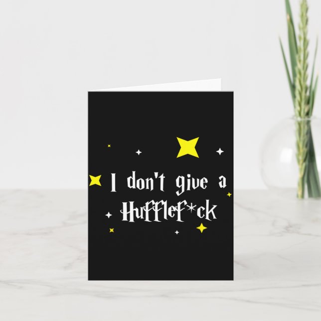 I Don't Give A Hufflefor  Karte (Vorderseite)