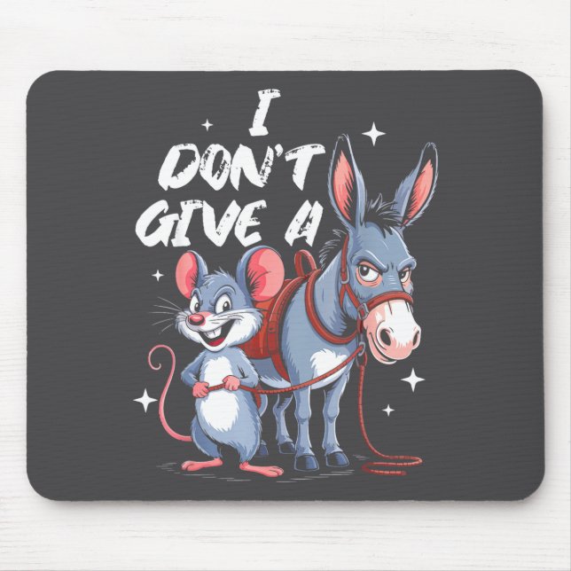 I Don't Give A Rats Mouse &amp; Funny  Mousepad (Vorne)