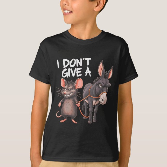 I Dont Give A Rats Mouse Donkey Funny Sarcastic An T-Shirt (Vorderseite)