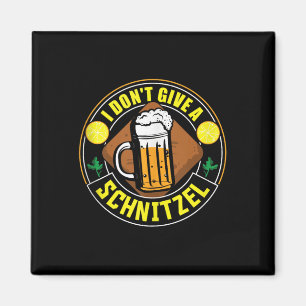 I Dont Give a Schnitzel Beer Lover German Bers Ta Magnet