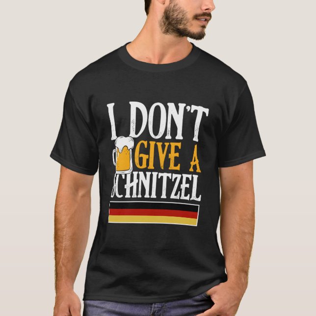 I Don'T Give A Schnitzel Ger Beer Wurst Oktoberfes T-Shirt (Vorderseite)