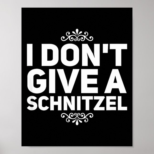 I Don't Give A Schnitzel Shirt Funny German Tee  Poster (Vorne)