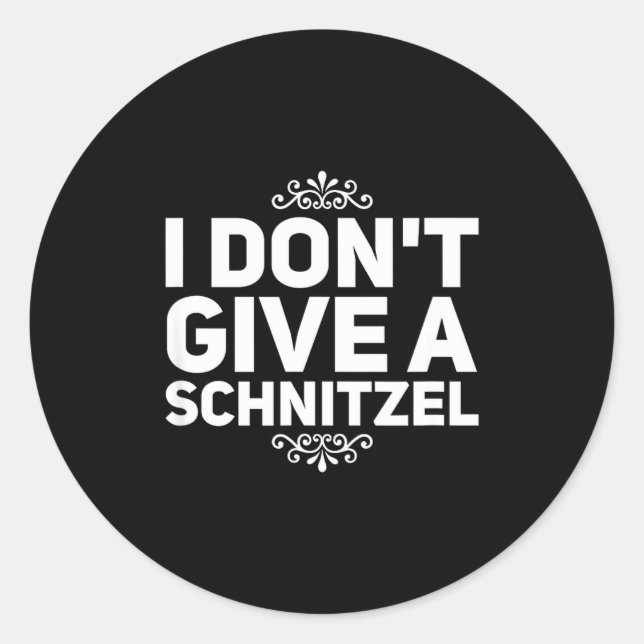 I Don't Give A Schnitzel Shirt Funny German Tee  Runder Aufkleber (Vorderseite)