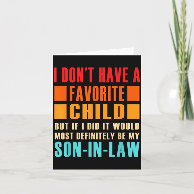 I Don't Have A Favorite Child But If I Did - Son I Karte (Vorderseite)