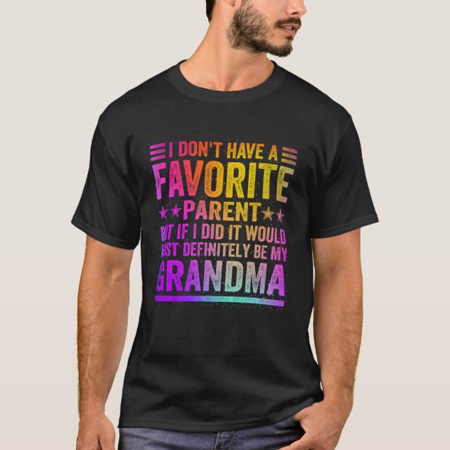 I Don't Have A Favorite Parent Awesome GrandMa Vin T-Shirt (Vorderseite)