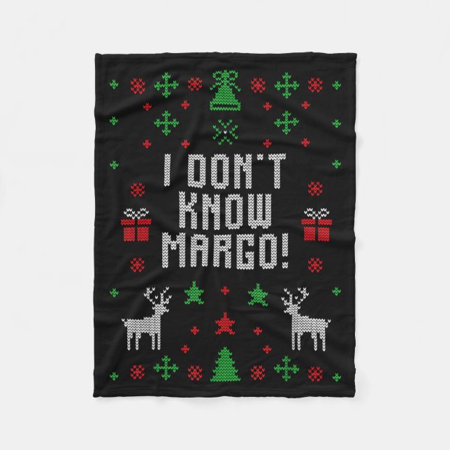 I Don't Know-margo Ugly Sweater Funny Christmas Fo Fleecedecke (Vorderseite)