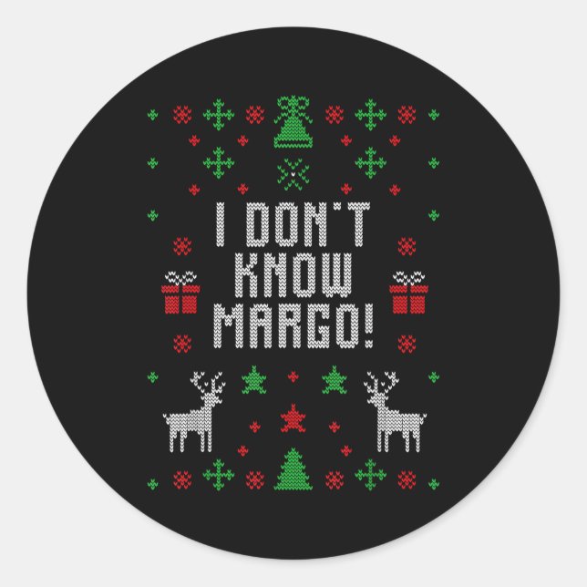 I Don't Know-margo Ugly Sweater Funny Christmas Fo Runder Aufkleber (Vorderseite)