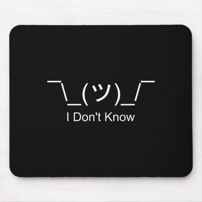 I Don't Know Shrug Humorous Ascii Emoticon  Mousepad (Vorne)