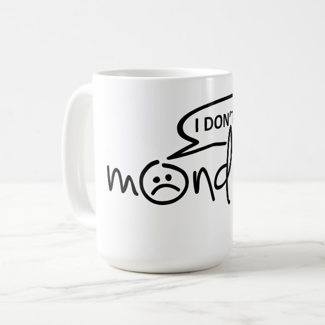 I don't like mondays. ik hou niet van maandag, kaffeetasse (Vorderseite Links)
