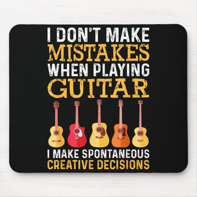 I Don't Make Mistakes When Playing Guitar Funny Gu Mousepad (Vorne)