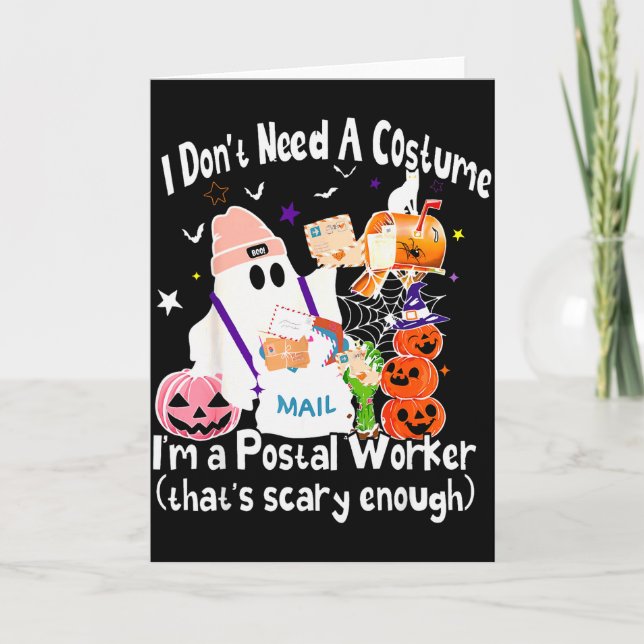 I Don't Need A Costume I'm A Stal Worker Ghost Hal Karte (Vorderseite)