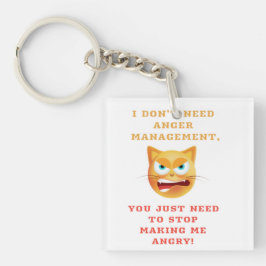 I Dont Need Anger Management - Funny Schlüsselanhänger