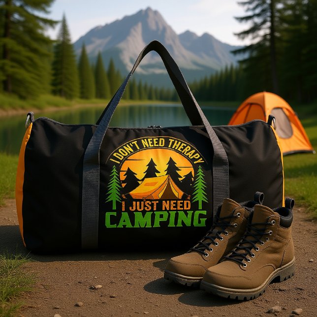 I Don't Need Therapy I Just Need Camping Duffle Bag (Von Creator hochgeladen)