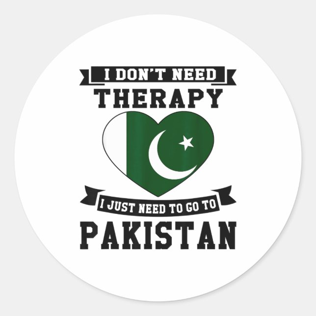 I Don't Need Therapy I Just Need To Go To Pakistan Runder Aufkleber (Vorderseite)