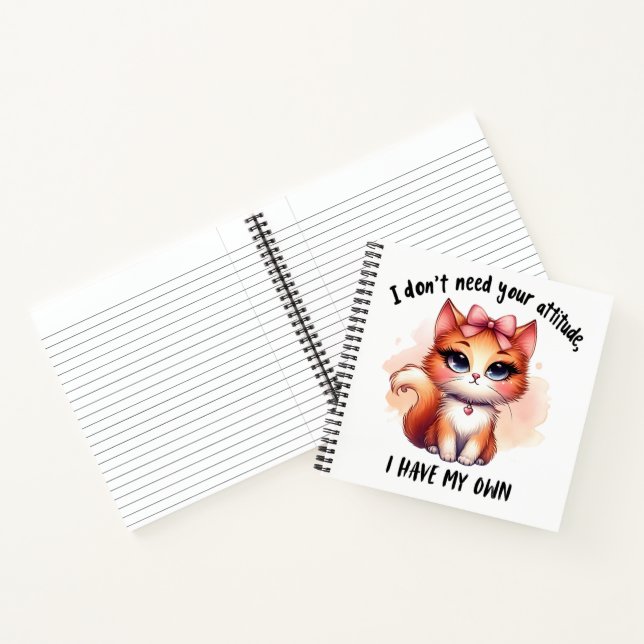 I Don't Need Your Attitude Funny Cat Lover Gift  Notizbuch (Innenseite)