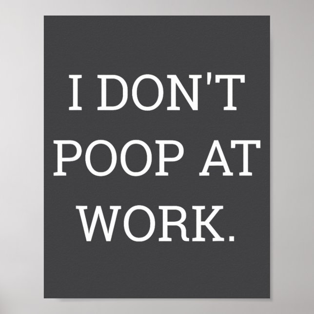 I Don't Op At Work Funny Casual Friday  Poster (Vorne)