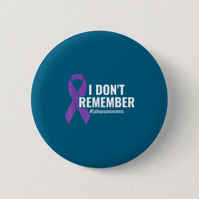 I Don't Remember Purple Ribbon Elepsy Awareness  Button (Vorderseite)