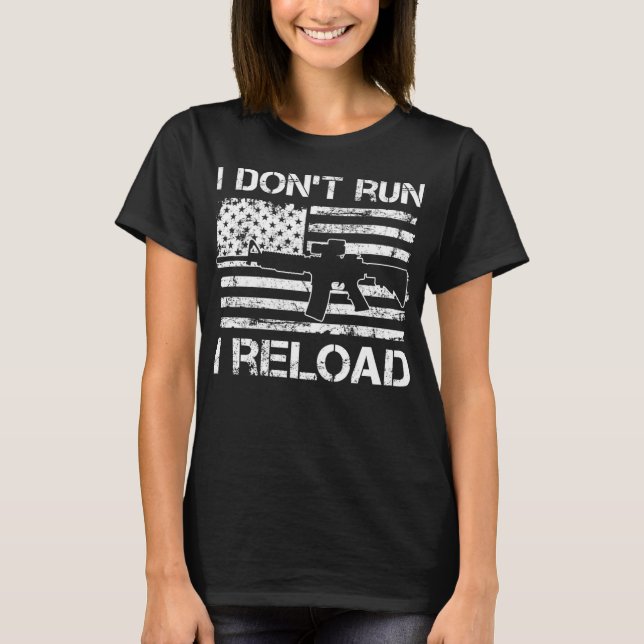 I Don't Run I Reload - Pro Guns AR15 USA Flag Funn T-Shirt (Vorderseite)