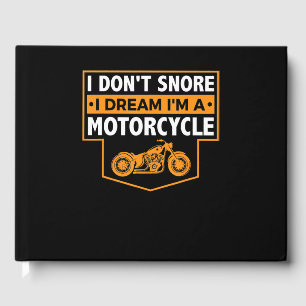 I Dont Snore I Dream Im A Motorrad Schnarchen Gästebuch