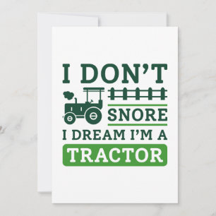 I Don't Snore I Dream I'm A Tractor Dankeskarte