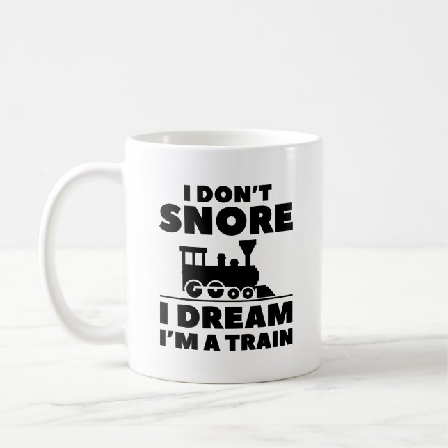 I Don't Snore I Dream I'm A Train Kaffeetasse (Links)