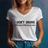 "I Don't Snore I Dream of Motorräder" Funny