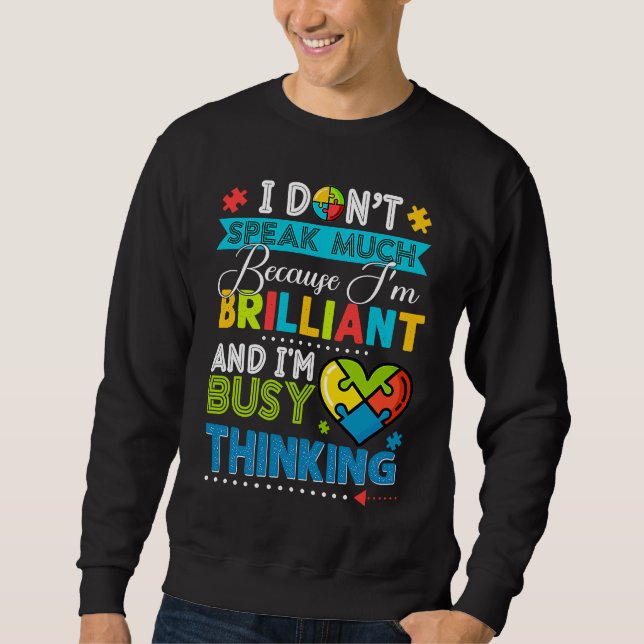 I Dont Speak Much Brilliant Autism Autistic Boys G Sweatshirt (Vorderseite)