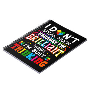 I Dont Speak Much Brilliant Autism Autistic Notizblock