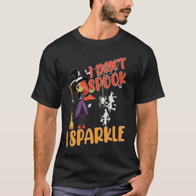 i don't spook i sparkle Halloween witch,pumpkin,sk T-Shirt (Vorderseite)