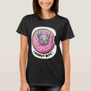 I Donut Bite Niedliche Französisch Donut Französis T-Shirt
