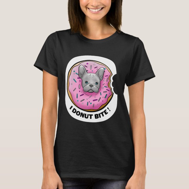 I Donut Bite Niedliche Französisch Donut Französis T-Shirt (Vorderseite)