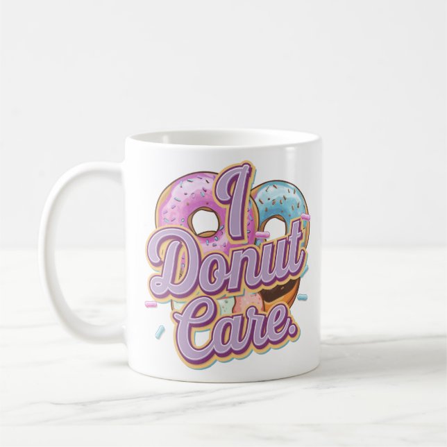 I Donut Care Funny Donut Design Kaffeetasse (Links)