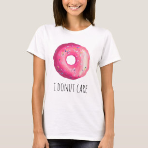 I Donut Care Funny Pub Pink Donut T-Shirt