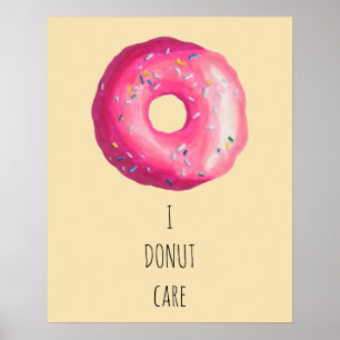 I Donut Care Pun - Pink Donut With Sprinkles Poster