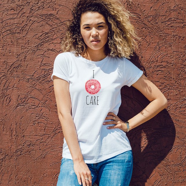 I Donut Care T - Shirt (I Donut Care Basic White T-Shuirt by Kate & Co.)
