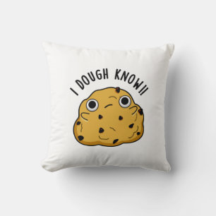 I Dough Know Funny Baking Puff Kissen