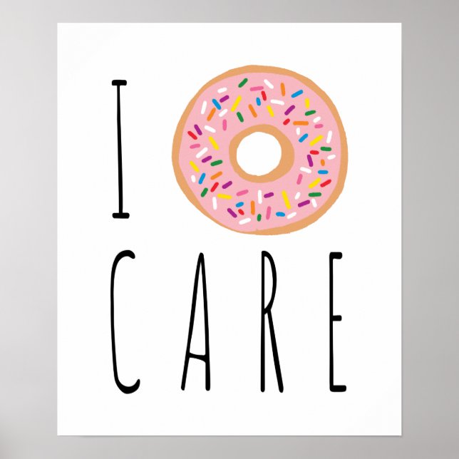 I Doughnut Care Funny Donut Poster (Vorne)