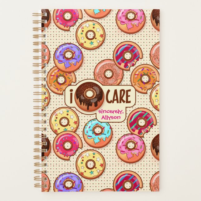 I Doughnut Care Niedlich Funny Donut Sweet Leckere Planer (Vorderseite)