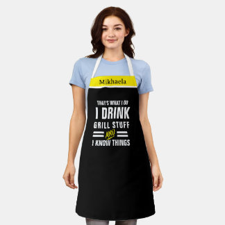 I Drink, Grill Stuff Chef Apron Thats What I Do Schürze