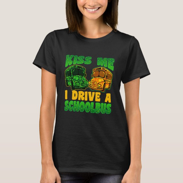 I Drive School Bus Driver St Patrick's Day Shamroc T-Shirt (Vorderseite)