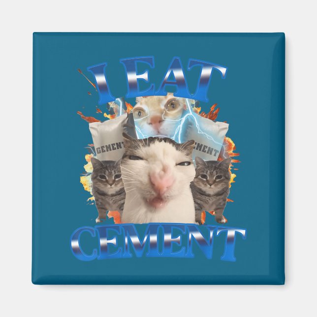 I Eat Cement Funny Cat Meme Men Women Kids Humor  Magnet (Vorne)