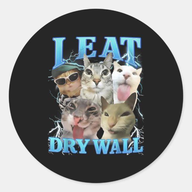 I Eat Dry Wall Funny Cat Meme  Runder Aufkleber (Vorderseite)