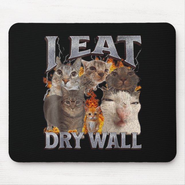 I Eat Drywall Funny Cat Meme Bootleg Graphic  Mousepad (Vorne)
