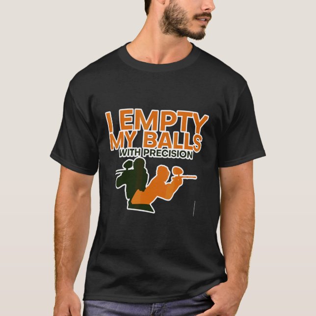 I Empty My Balls With T-Shirt