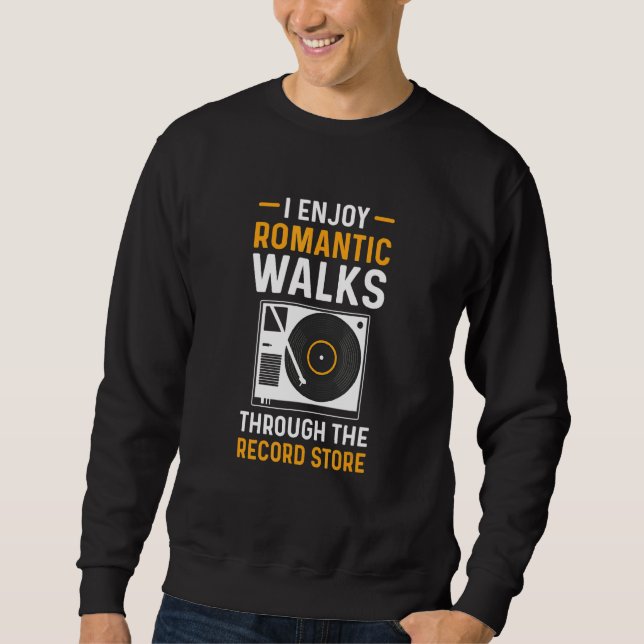I Enjoy Romantic Walks Through Record Store LP Col Sweatshirt (Vorderseite)