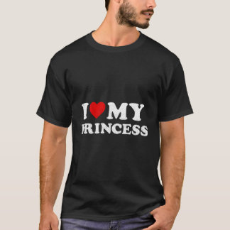 I. Er meine Prinzessin I Liebe meiner Prinzessin T-Shirt