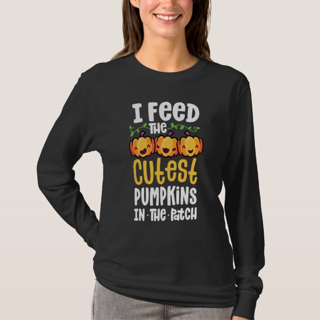 I Feed The Cutest Pumpkins In The Patch Lunch Lady T-Shirt (Vorderseite)