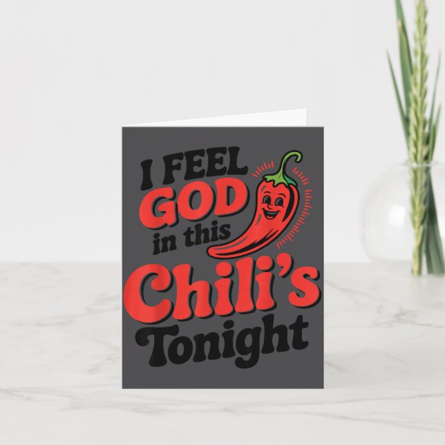 I Feel God In This Chili S Tonight.  Karte (Vorderseite)