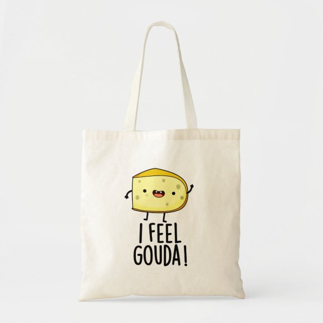 I Feel Gouda Funny Cheese Pun Tragetasche (Vorne)